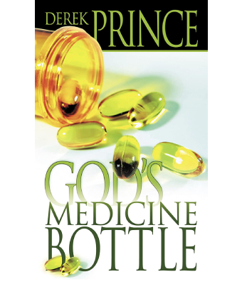 God's Medicine Bottle - Derek Prince