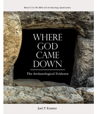 Where God Came Down - Joel P. Kramer